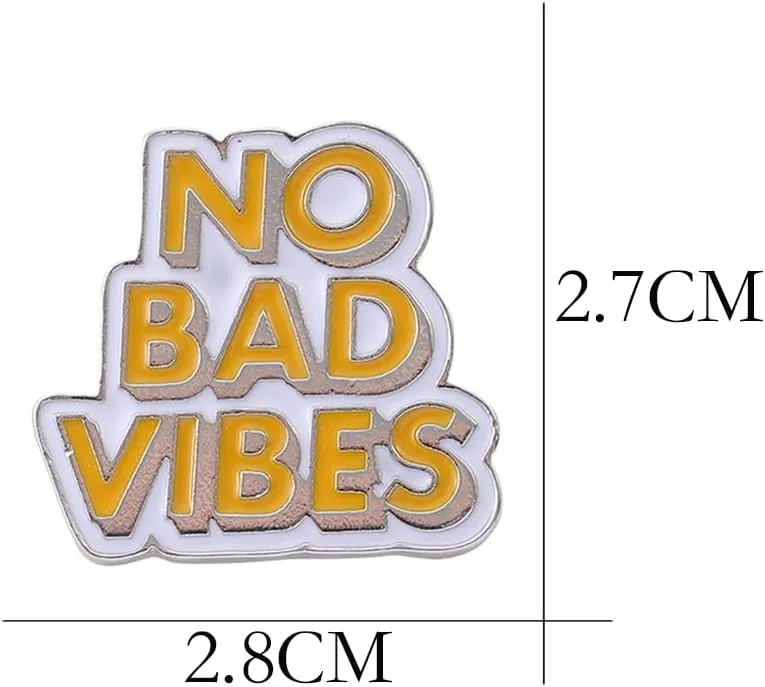 No Bad Vibes Brooch Pins Cartoon Enamel Pin Cute Metal Badges Learning for Girl Clothing Backpacks Bags Jewelry